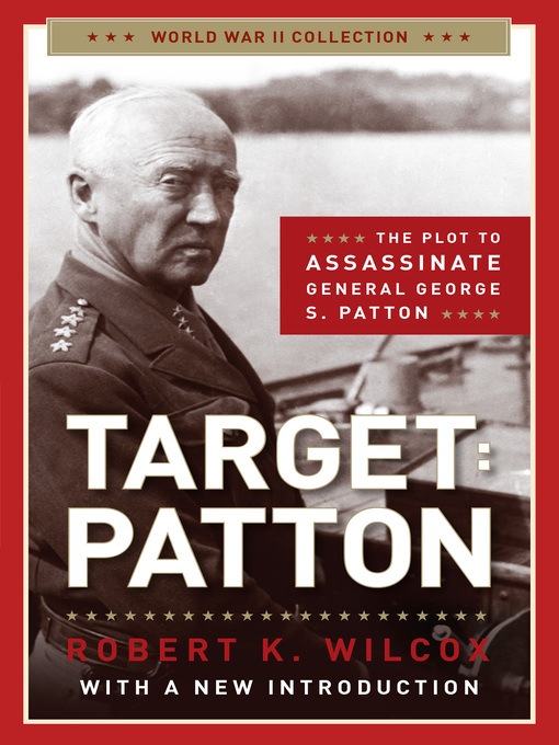 Title details for Target Patton by Robert K. Wilcox - Available